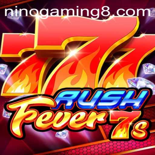 Exploring RushFever7s by NinoGaming: A Modern Gaming Experience